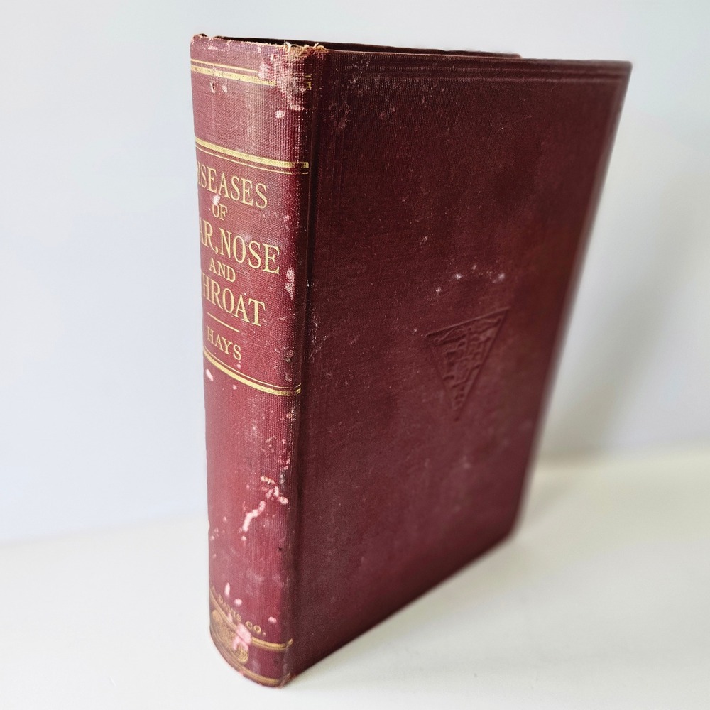 Diseases of the Ear Nose and Throat by Harold Hays 1926 HC‎ Color Illustrations